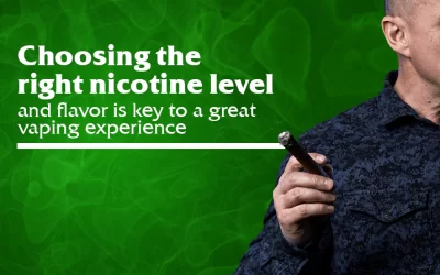 Choosing the Right Nicotine Level and Flavor is Key to a Great Vaping Experience